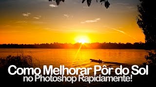 🌅 Como Melhorar o Por do Sol no Photoshop Rapidamente [upl. by Mell]