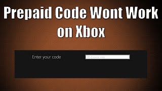 What to do if Prepaid Code Wont Redeem on Your Xbox [upl. by Aihsekin]