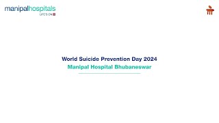 Manipal Hospital Bhubaneswar  World Suicide Prevention Day 2024  Dr S A Idress [upl. by Nauqit]