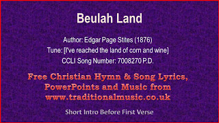 Beulah Land  Hymn Lyrics amp Music [upl. by Phyl]