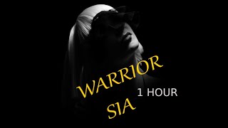 Sia Warrior One Hour Lyrics partly [upl. by Lyrem368]