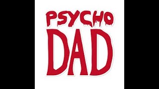 Psycho Dad Greatest Moments Ever Live 2024 [upl. by Sheelah990]