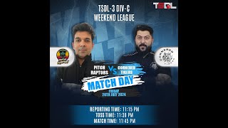 TSDL3 DIVC WEEKEND LEAGUE Pitch Raptors Vs Cornered Tigers 26th Jul 2024 Game 02 [upl. by Lattonia]