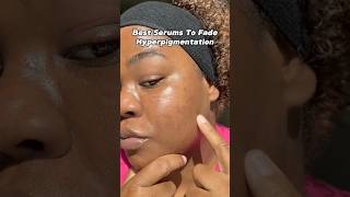 Fade Dark Spots FAST  The Best Serums To Fade Hyperpigmentation [upl. by Savvas646]