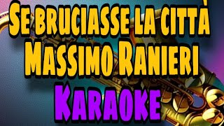 Massimo Ranieri  Se bruciasse la città  Karaoke [upl. by Boaten]