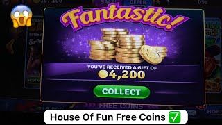 House Of Fun Free Coins amp Spins 😱  1M Free Coins ✅  Collect Now [upl. by Finnigan]