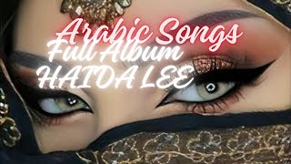 arabic new hit songarabic songs full album by Haida Lee arabicsong arabicmusic arabicsongs [upl. by Avirt]