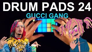 Lil Pump  Gucci Gang But I played it on Drum Pads 24 Custom Preset Cover [upl. by Heshum]