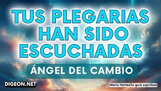 ÁNGEL DEL CAMBIO💌MENSAJE de los ÁNGELES PARA TI  DIGEON  TE HE ESCUCHADO  Enseñanza VERTI [upl. by Hcir]