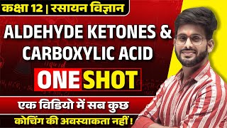 Aldehydes Ketones and Carboxylic Acids One ShotClass 12 Chemistry Chapter 12 UP Board Hindi Medium [upl. by Zaremski209]