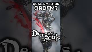 QUAL A MELHOR ORDEM DE CHEFES DE DEMONS SOULS demonssouls [upl. by Toth672]