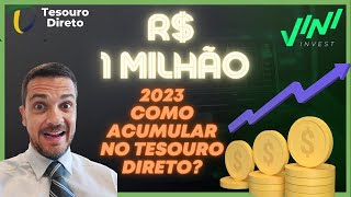 🚀 2023 Como ser milionário no Tesouro Direto Aporte Único ou Aportes Mensais RENDA FIXA [upl. by Inahpit234]