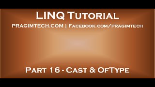 Part 16 Cast and OfType operators in LINQ [upl. by Kial]