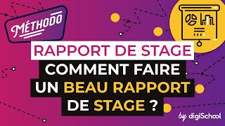 Rapport de Stage  Comment faire un beau rapport de stage [upl. by Naimaj]