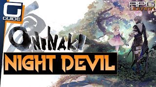 ONINAKI  Night Devil Boss Guide [upl. by Eudo]