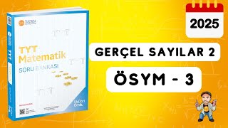 345 TYT MATEMATİK SORU BANKASI ÇÖZÜMLERİ  GERÇEL SAYILAR 2  ÖSYM 3  2025 [upl. by Cesya]