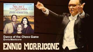 Ennio Morricone  Dance of the Chess Game  Il Segreto Del Sahara 1987 [upl. by Znieh]