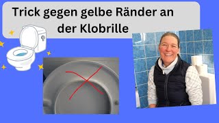 Kennst Du diesen Trick gegen gelbe Verfärbungen auf der Toilettenbrille Vergilbter Klodeckel sauber [upl. by Enaasiali413]