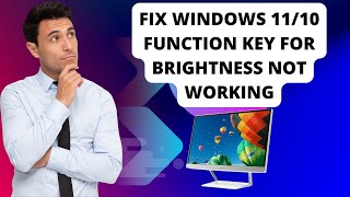 Fix Windows 1110 Function Key for Brightness Not Working [upl. by Klecka]