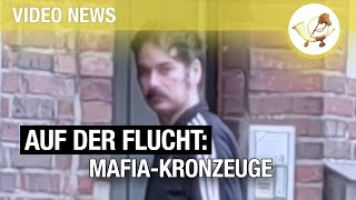 MafiaKronzeuge muss trotz mehrerer Identitätswechsel wir berichteten erneut umziehen [upl. by Shih]