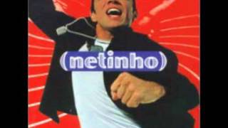 NETINHO  sonho bom [upl. by Fira]