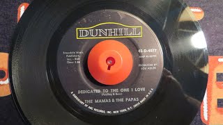 The Mamas amp The Papas  Dedicated to the One I Love Mono Mix  Vinyl 45 rpm  1967 [upl. by Englebert]