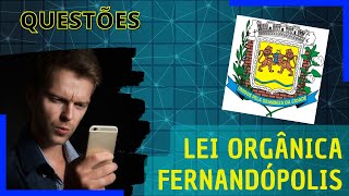 Questões Lei Orgânica Fernandópolis [upl. by Zetram]