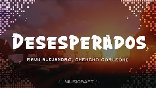 Desesperados  Rauw Alejandro Chencho Corleone LetraLyrics [upl. by Depoliti]