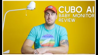 Cubo Ai Baby Monitor Review updated for 2020 [upl. by Allisirp282]