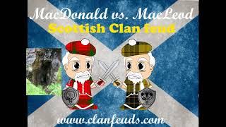 Clan MacDonald vs Clan MacLeod Scottish Clan Feud [upl. by Calli543]