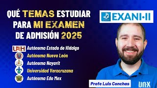 Temario Oficial EXANI II  UANL  UAEH  UAEMEX  U Veracruz  UAN [upl. by Wsan]