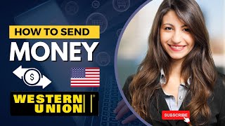 How Transfer Money to US Using Western Union [upl. by Nelrsa]