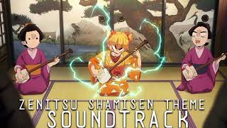 Zenitsu Shamisen Soundtrack OST🔥💯 [upl. by Garey]