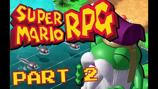 Super Mario RPG BLIND Part 2 [upl. by Nabal]