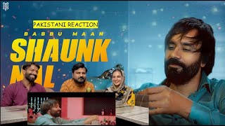 Reaction on Babbu Maan  Shaunk Nal  Official Music Video [upl. by Fredkin]