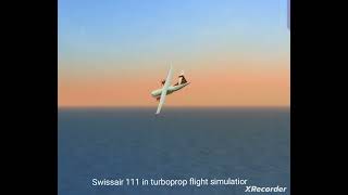 Swissair 111 In Turboprop Flight Simulator [upl. by Mehalek458]