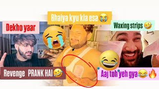 WAXING Strips🤣REVENGE🤣PRANK🔥￼on LORDANSHUVLOGS123 reaction dekhna mt bhulna😰Watch full video [upl. by Eustis102]