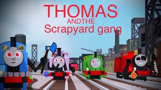 Thomas and the scrapyard gang part 1 [upl. by Leitman780]