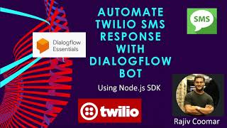 How to Automate Twilio SMS Response with Dialogflow ES Bot Nodejs SDK  With code example [upl. by Murdocca]