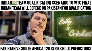 INDIAN TEAM QUALIFICATION SCENARIO FOR WTC FINAL  PAKISTAN VS SOUTH AFRICA T20 SERIES PREDICTION [upl. by Hutchison]