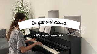 Cu gândul acasă instrumental pian [upl. by Trenna740]