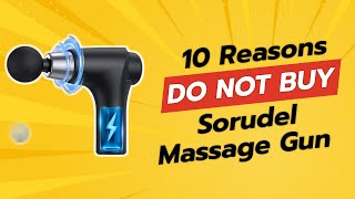 DONT BUY SORUDEL Massage Gun BEFORE WATCHING THIS VIDEO 💥 10 Reasons [upl. by Kennedy]