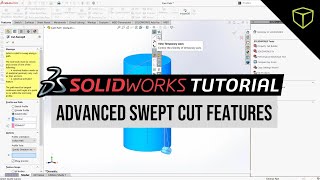 SOLIDWORKS  Advanced Swept Cut Features [upl. by Elvia787]