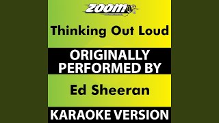 Thinking out Loud Karaoke Version Originally Performed By Ed Sheeran [upl. by Lorrin]