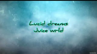 Juice wrldLucid dreamclean lyrics [upl. by Eeraj]