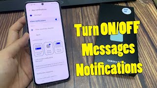 Samsung Galaxy Z Flip 5 How To Turn ONOFF Messages Notifications [upl. by Ronacin]