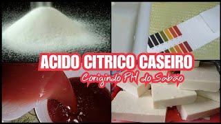 ðŸ‹ACIDO CITRICOðŸ’¦Caseiro P BAIXAR PH DO SABAOðŸ”¥TESTE NO VIDEO ElisangelaEvaristo [upl. by Eislehc]