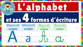 Lalphabet et ses 4 formes décriture  majuscule  minuscule  scripte et cursive [upl. by Sevart400]