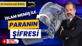 İslam Memiş ile Paranın Şifresi Her Pazartesi saat 1000da YouTube Canlı Yayın [upl. by Ambrosine]