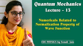 Numericals related to normalization property of wave function  EDU PHYSICS  SONALI JAIN [upl. by Nicholson]